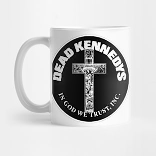 Dead Kennedys - In god we trust Mug